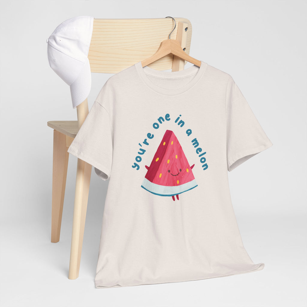 You’re One in a Melon T-Shirt