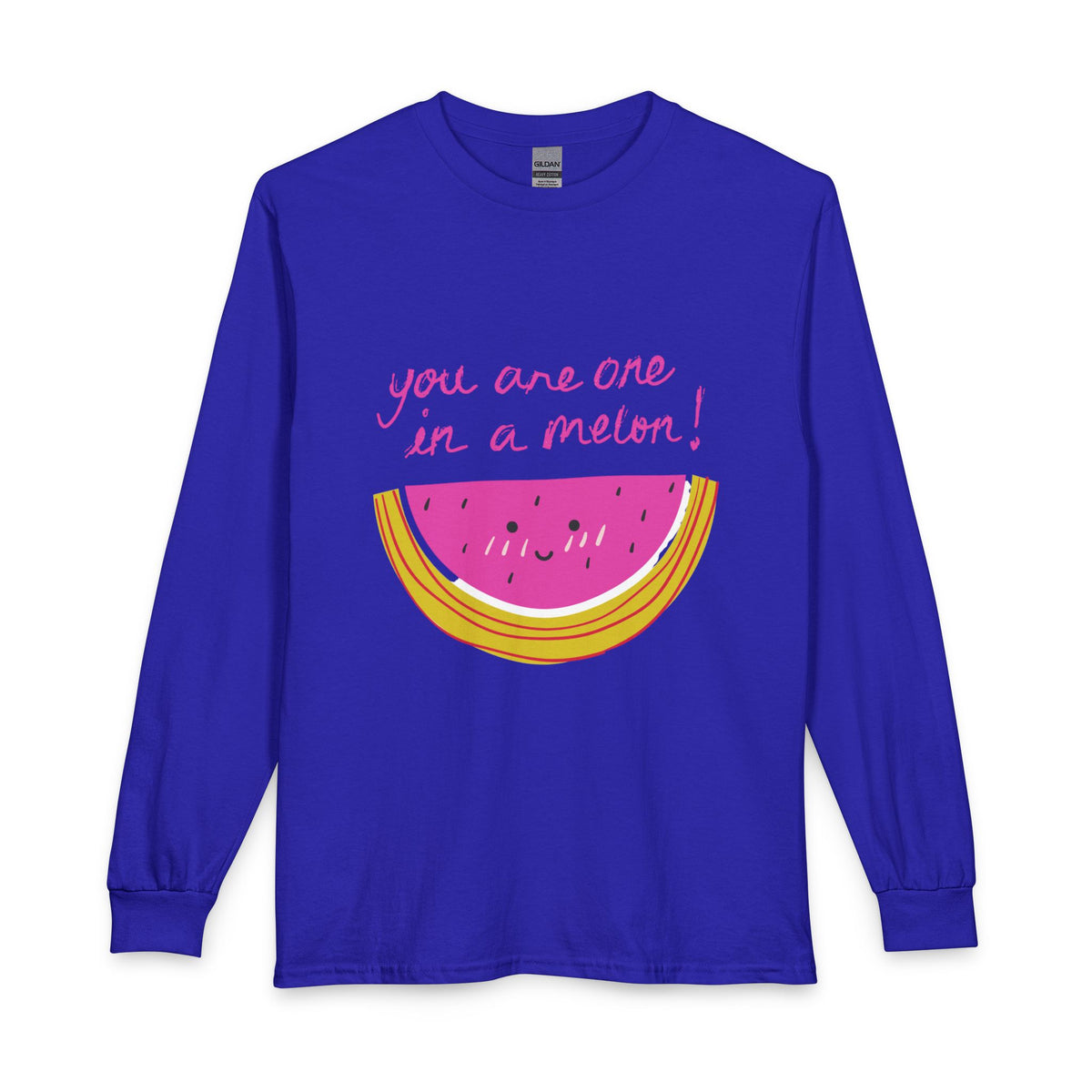 You Are One In A Melon Long Sleeve Shirt
