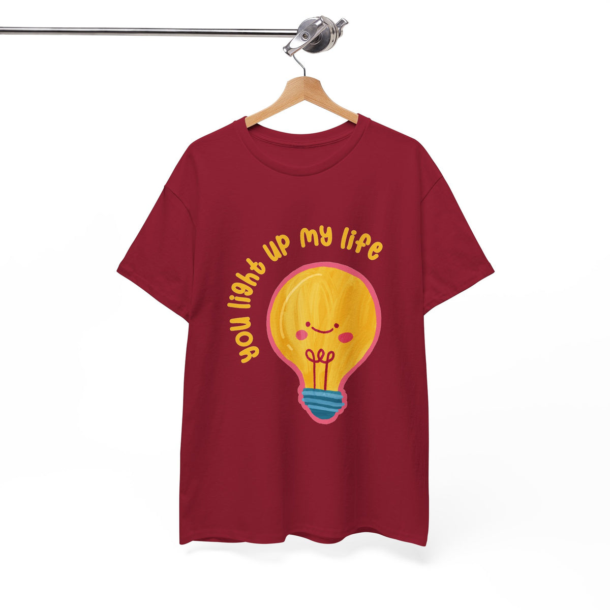 You Light Up My Life T-Shirt ic Gift