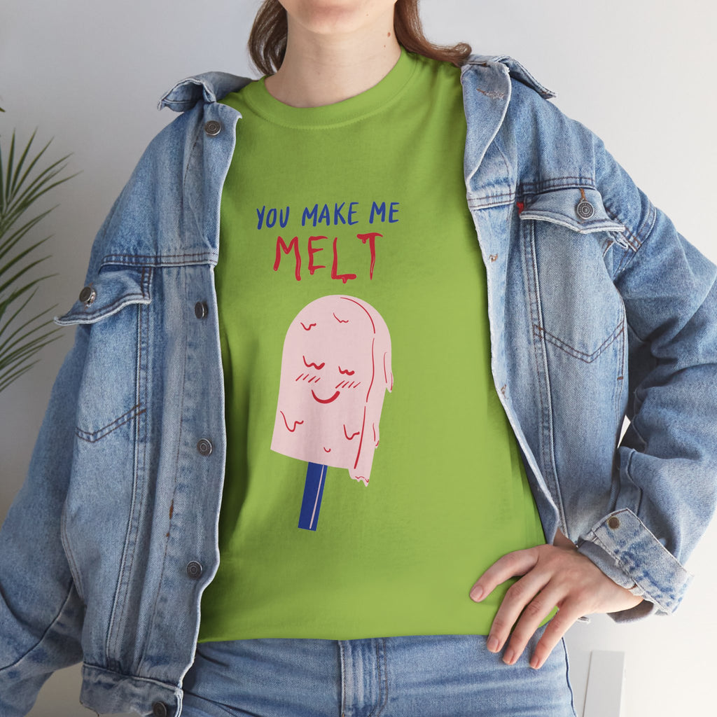 You Make Me Melt Tee
