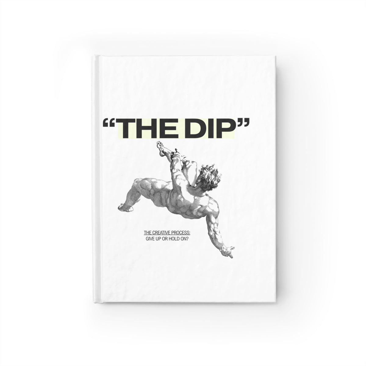 Journal — “The Dip” Motivational Sketchbook