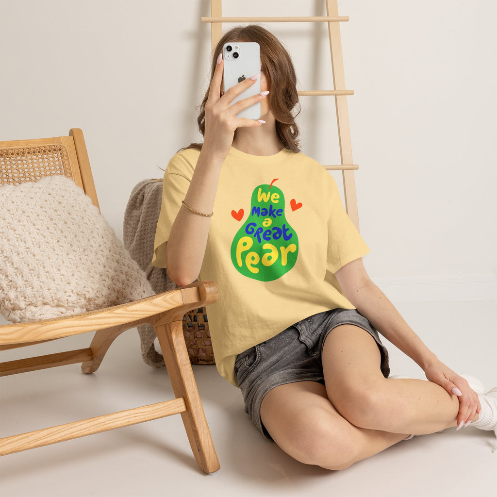 We Make a Great Pear Tee