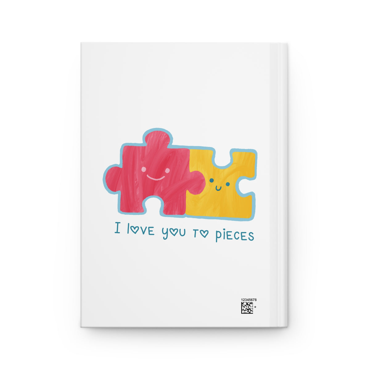 You’re My Favorite — “I Love You to Pieces” Hardcover Journal