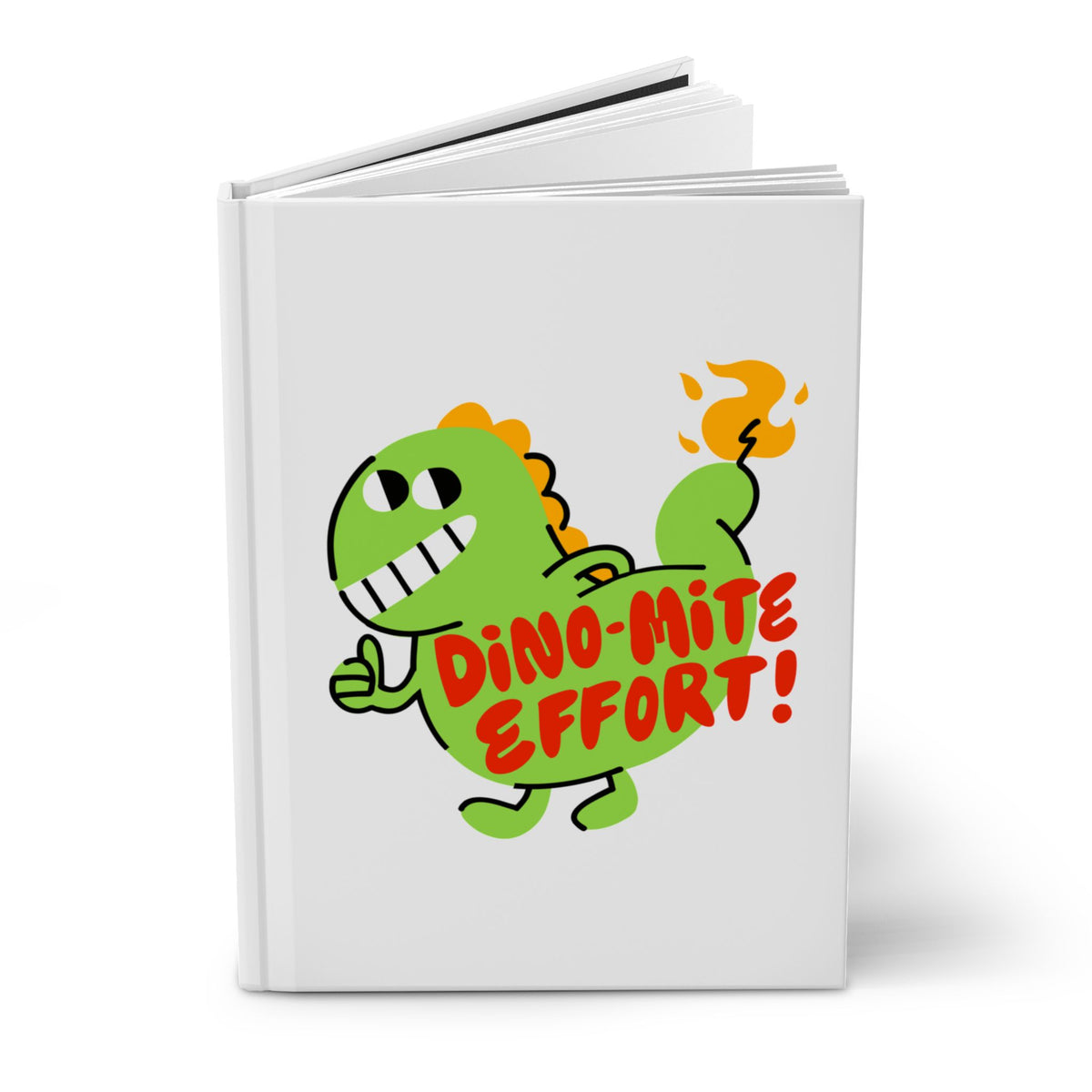 Hardcover Journal — "Dino-Mite Effort!" Cute Motivational Dinosaur Notebook