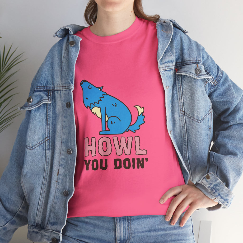 Howl You Doin' Wolf Unisex T-Shirt