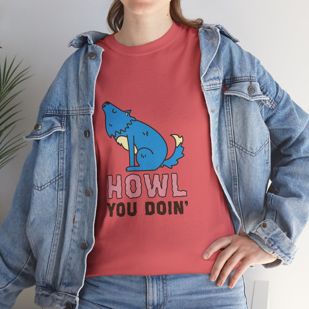 Howl You Doin' Wolf Unisex T-Shirt